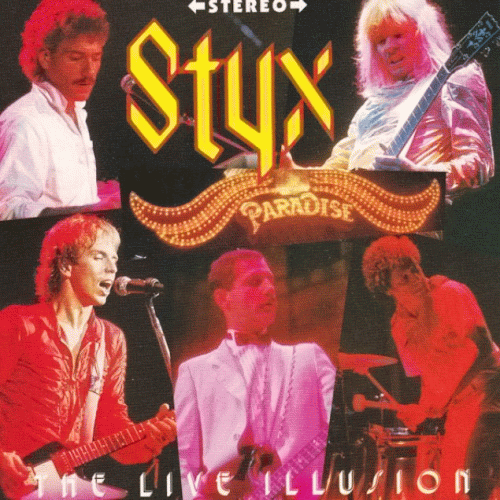 Styx : The Live Illusion
